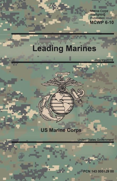 Marine Corps Warfighting Publication 6-10 Leading Marines January 2019 ...