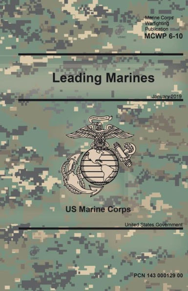 Marine Corps Warfighting Publication 6-10 Leading Marines January 2019