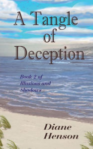 Title: A Tangle of Deception, Author: Diane Henson