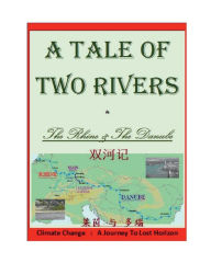 Title: THE RHINE & THE DANUBE {A Tale Of Two Rivers}: English vs. Simplified Chinese, Author: Hwameiyuan Press