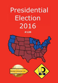 Title: 2016 Presidential Election 120 (Deutsche Ausgabe), Author: I. D. Oro