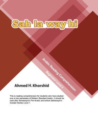 Title: Sahlawayhi Arabic Reading Comprehension Level III: Level III, Author: Ahmed H. Khorshid