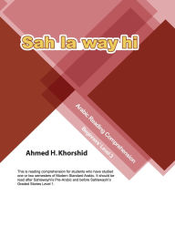 Title: Sahlawayhi Arabic Reading Comprehension Level III: Level III, Author: Ahmed H. Khorshid