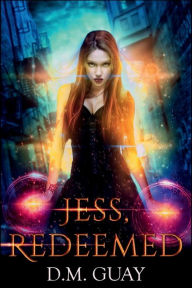 Title: Jess, Redeemed, Author: D. M. Guay