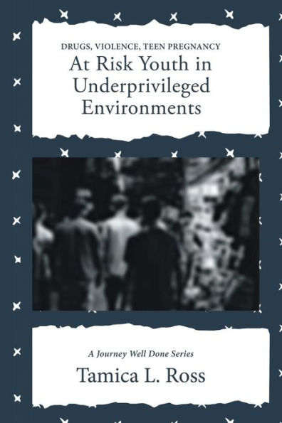 At Risk Youth Underprivileged Environments