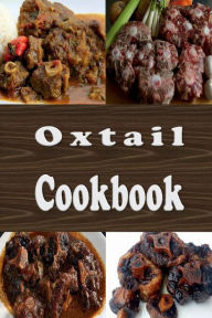Title: Oxtail Cookbook, Author: Laura Sommers