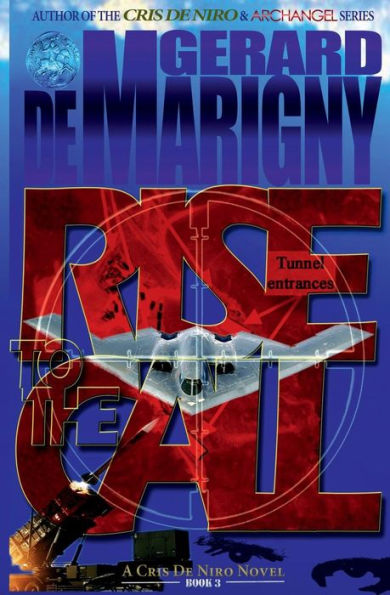 Rise to the Call (Cris De Niro, Book 3)