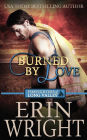 Burned by Love (Firefighters of Long Valley Romance #4)