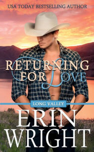 Title: Returning for Love: A Second Chance Western Romance, Author: Erin Wright