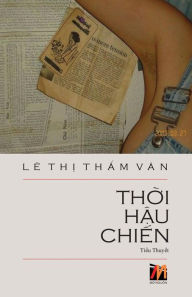 Title: Th?i H?u Chi?n, Author: Thanh Nguyen
