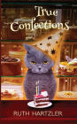 True Confections: An Amish Cupcake Cozy Mystery: