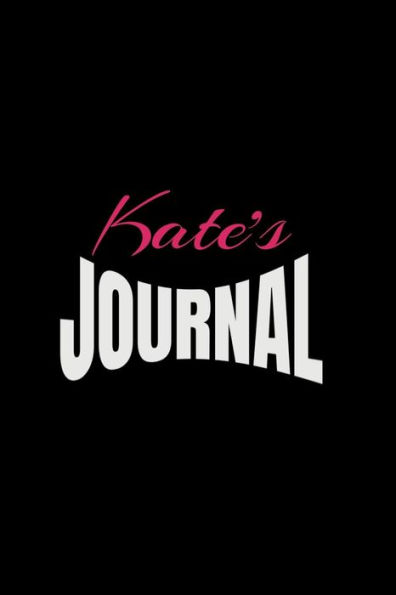 Kate's Journal: Custom Name Blank Lined Journal For Kate, Good For Notes, Diary, Fitness, And Any Tracking, (6x9 100 pages)