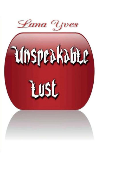 Unspeakable Lust