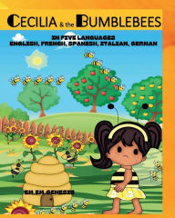Title: Cecilia and the Bumblebees in English, French, German, Spanish, Italian, Author: EM.EM. Genesis