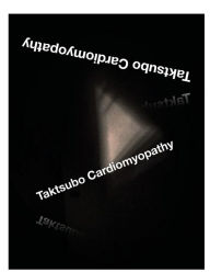 Title: Takstubo Cardiomyopathy, Author: Nate Kemp