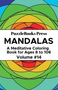 Title: PuzzleBooks Press - Mandalas - Volume 14, Author: PuzzleBooks Press