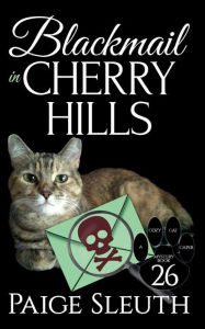 Title: Blackmail in Cherry Hills, Author: Paige Sleuth