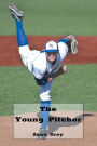 The Young Pitcher (Illustrated)