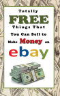 Totally FREE Things That You Can Sell to Make Money on eBay