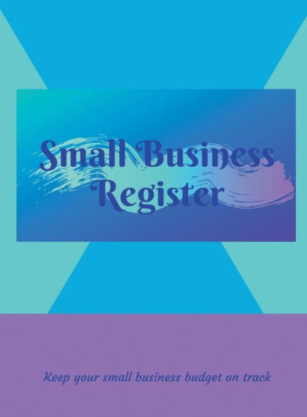 Small Business Register: Keep your small business budget on track