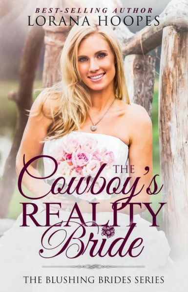 The Cowboy's Reality Bride: A Clean Cowboy Romance