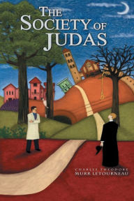 Title: The Society of Judas, Author: Charles Theodore Murr