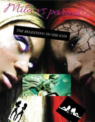 Title: Mila vs paradise: The beginning to the end, Author: Michelle Ware