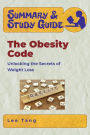 Summary & Study Guide - The Obesity Code: Unlocking the Secrets of Weight Loss