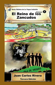 Title: El Reino de los Zancudos: Genocidio Aborigen y La Semilla Antigua, Author: Juan Carlos Rivera