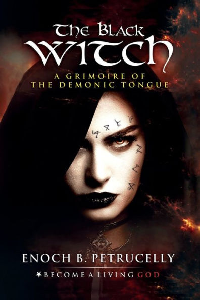 the Black Witch: A Grimoire of Demonic Tongue
