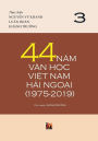 44 Nam Van H?c Vi?t Nam H?i Ngo?i (1975-2019) - T?p 3 (hard cover with jacket)