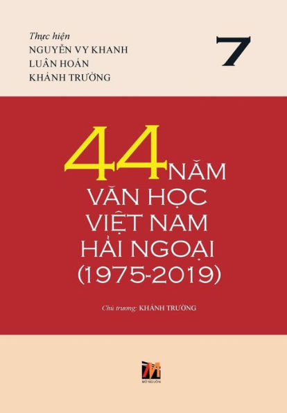 44 Nam Van H?c Vi?t Nam H?i Ngo?i (1975-2019) - T?p 7 (hard cover with jacket)