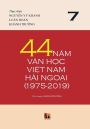 44 Nam Van H?c Vi?t Nam H?i Ngo?i (1975-2019) - T?p 7 (hard cover with jacket)