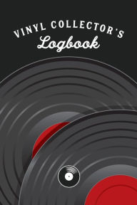 Title: Vinyl Collector's Logbook: 120 page 6 x 9 inch notebook for cataloging your vinyl collection, Author: Northland Publishing