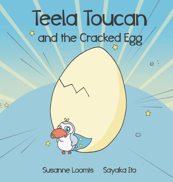 Teela Toucan and the Cracked Egg