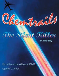 Title: Chemtrails The Silent Killer in The Sky, Author: Scott C'one