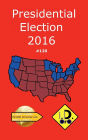 2016 Presidential Election 120 (Ediciï¿½n en Espaï¿½ol)