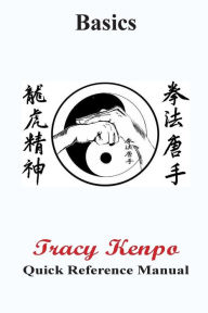 Title: Tracy Kenpo Basics Quick Reference: Quick Reference, Author: L. M. Rathbone