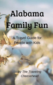 Title: Alabama Family Fun, Author: Dannelle Gay