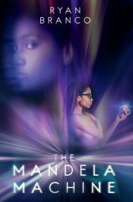 Title: The Mandela Machine, Author: Ryan Branco