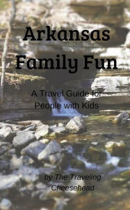 Title: Arkansas Family Fun, Author: Dannelle Gay