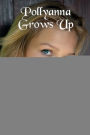 Pollyanna Grows Up (Illustrated)