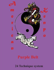 Title: American Kenpo 24 Technique System Purple Belt, Author: L. M. Rathbone