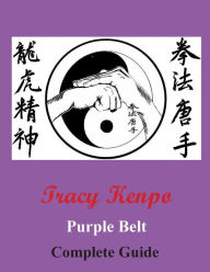 Title: Tracy Kenpo Complete Guide Purple Belt, Author: L. M. Rathbone