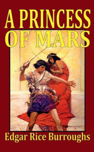 Title: A Princess of Mars, Author: Edgar Rice Burroughs