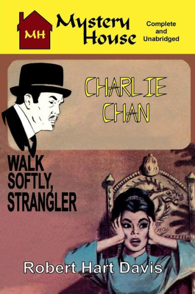 Charlie Chan #1: Walk Softly, Strangler: