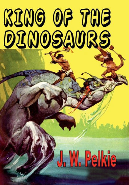 Pulp Tales Presents #3: King of the Dinosaurs: