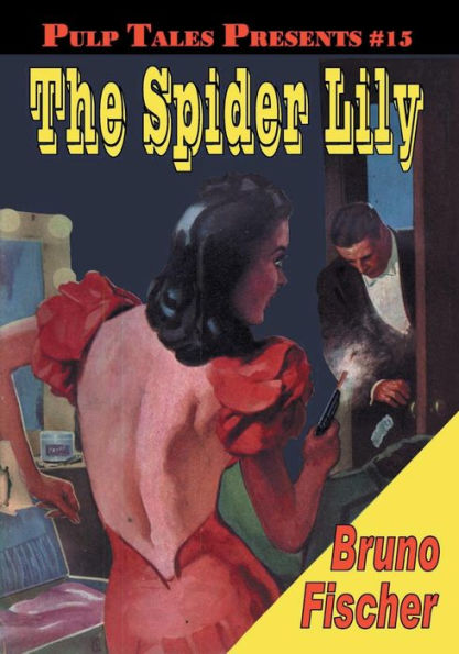 Pulp Tales Presents #15: The Spider Lily: