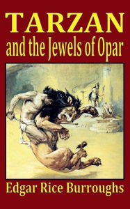 Title: Tarzan and the Jewels of Opar, Author: Edgar Rice Burroughs