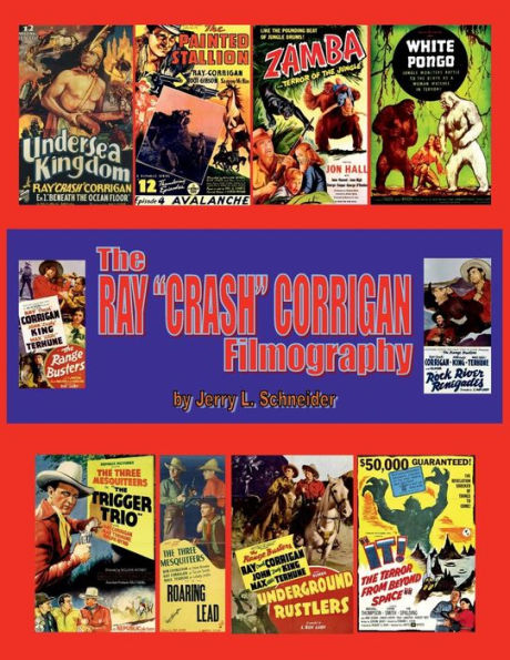 The Films of Ray "Crash" Corrigan